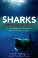 Sharks of the Pacific Northwest: Including Oregon, Washington, British Columbia and Alaska артикул 8080d.