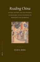 Reading China: Fiction, History and the Dynamics of Discourse: Essays in Honour of Professor Glen Dudbridge (China Studies) артикул 7976d.