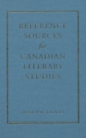 Reference Sources for Canadian Literary Studies артикул 7978d.